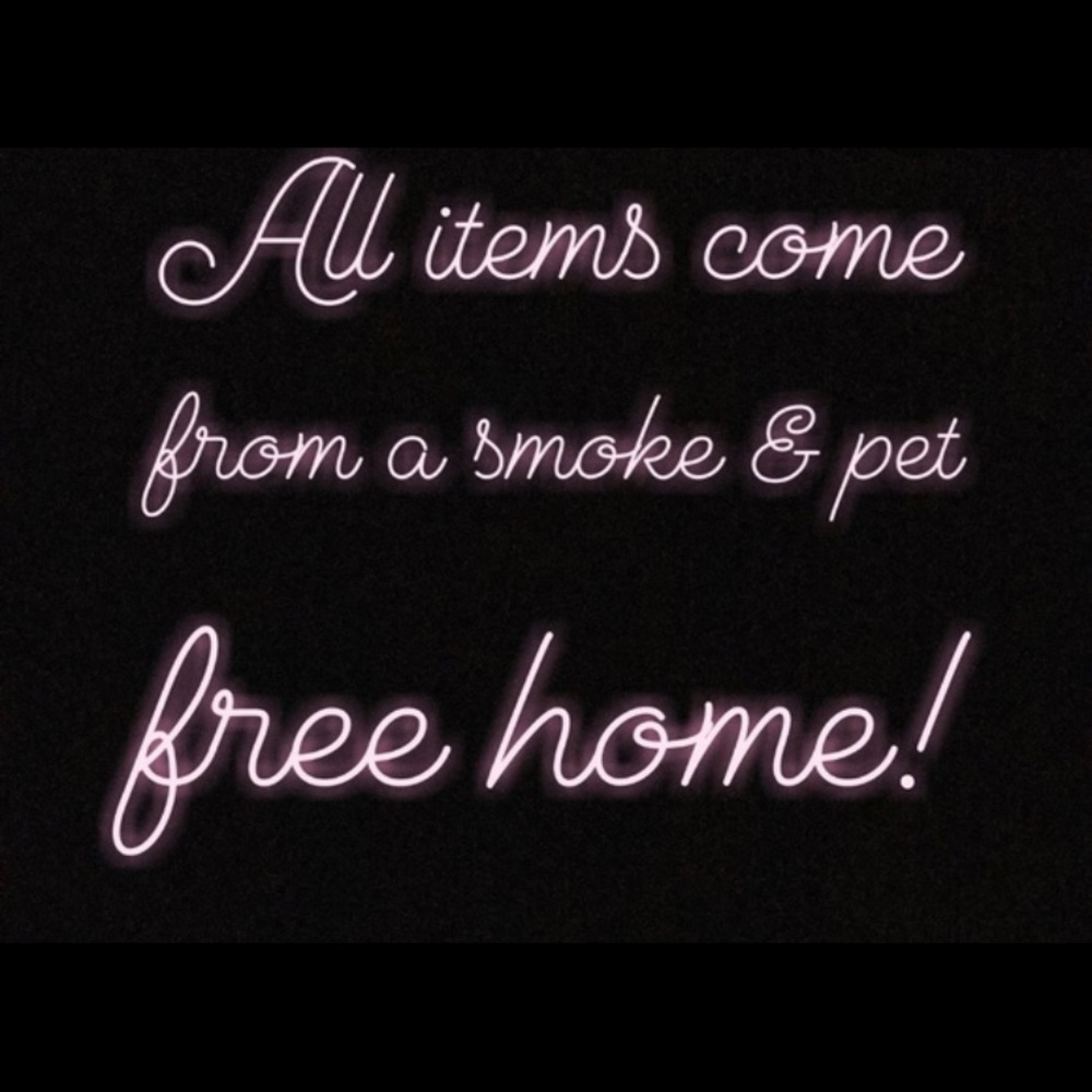 All ITEMS COME FROM A SMOKE & PET FREE HOME